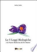 Le 5 leggi biologiche e la nuova medicina del dr. Hamer