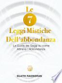 Le 7 Leggi Mistiche dell'Abbondanza