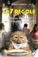 Le 7 regole. Il metodo universale per giudicare un ristorante