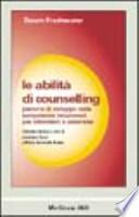 Le abilità di counselling. Percorsi di sviluppo delle competenze relazionali per infermieri e ostetriche