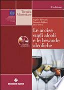 Le accise sugli alcoli e le bevande alcoliche. Con CD-ROM
