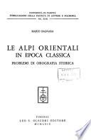 Le Alpi orientali in epoca classica