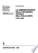 Le amministrazioni della sicurezza sociale nell'Italia unita (1861-1998)