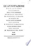 Le annotazioni pacifiche confermate dalla nuoua pastorale di monsig. vescouo di Pistoja, e Prato de' 18. maggio 1788. Da due lezioni accademiche del signor d. Pietro Tamburini e dalle lettere di finale del signor ab. Marcello del Mare