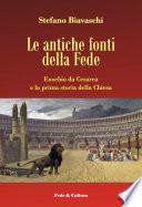 Le antiche fonti della Fede