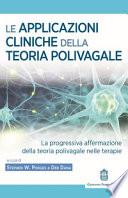 Le applicazioni cliniche della teoria polivagale La progressiva affermazione della teoria polivagale nelle terapie