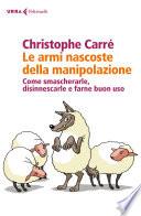 Le armi nascoste della manipolazione