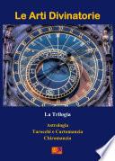 Le Arti Divinatorie - La Trilogia