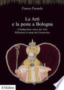 Le arti e la peste a Bologna. Il Baldacchino votivo del 1634. Riflessioni ai tempi del Coronavirus