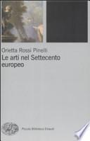 Le arti nel Settecento europeo