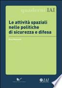 Le attività spaziali nelle politiche di sicurezza e difesa