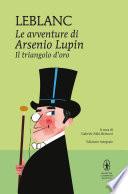 Le avventure di Arsenio Lupin. Il triangolo d'oro