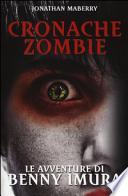 Le avventure di Benny Imura. Cronache zombie
