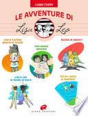 Le avventure di Lisa e Leo. Ediz. illustrata