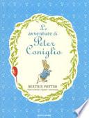 Le avventure di Peter Coniglio. Ediz. a colori
