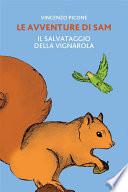 Le avventure di Sam - Il salvataggio della Vignarola