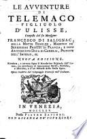 Le avventure di Telemaco figliuolo d'Ulisse, composte dal fu monsignor Francesco di Salignac, della Motte Fenelom , maestro de serenissimi principi di Francia, e dopo arcivescovo duca di Cambrai, principe dell'impero, ec