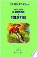 Le avventure di Tom Sawyer. Laboratorio lettura narrativa INVALSI. Per la Scuola media