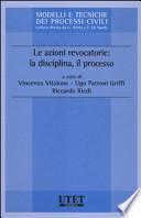 Le azioni revocatorie: la disciplina, il processo