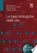 Le basi biologiche della vita