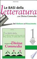Le basi della letteratura. Per le Scuole superiori