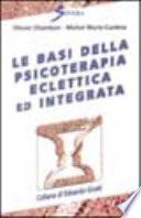 Le basi della psicoterapia eclettica ed integrata