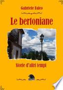 Le bertoniane. Storie d'altri tempi