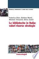 Le biblioteche in Italia. Valori, risorse, strategie