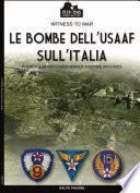 Le bombe dell’USAAF sull’Italia