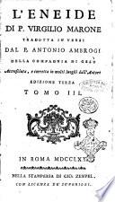 Le Bucoliche le Georgiche e l'Eneide di P. Virgilio Marone tradotte in verso italiano, ed arricchite di note. Dal p. Antonio Ambrogi della Compagnia di Gesù. Tomi quattro