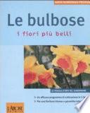 Le bulbose. I fiori più belli