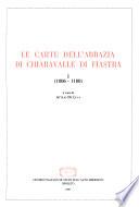 Le carte dell'Abbazia di Chiaravalle di Fiastra: 1006-1180