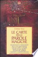 Le carte delle parole magiche. Sincronicità e divinazione nella vita quotidiana. Con 60 carte