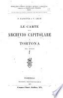 Le carte dello Archivio capitolare di Tortona, sec. IX-1220