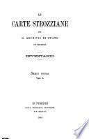 Le carte strozziane del R. Archivio di stato in Firenze