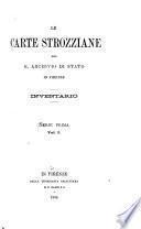 Le carte strozziane del R. Archivio di stato in Firenze