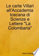 Le carte Villari all'Accademia toscana di Scienze e Lettere La Colombaria