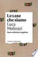 Le case che siamo