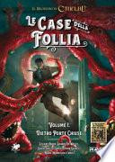 Le case della follia. Il richiamo di Cthulhu