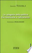 Le categorie della politica fra transizione e radicamento