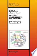 Le cause organizzative del mobbing. Se il malato fosse l'organizzazione?