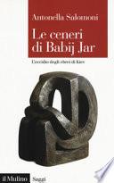 Le ceneri di Babij Jar. L'eccidio degli ebrei di Kiev