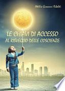 Le chiavi di accesso al risveglio delle coscienze