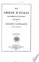 Le Chiese d'Italia dalla loro origine sino ai nostri giorni opera di Giuseppe Cappelletti