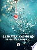 Le cicatrici che non ho