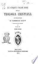 Le cinque false idee della teologia cristiana discorso di Tommaso Scott