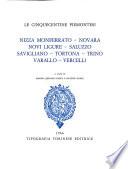Le cinquecentine piemontesi: Nizza Monferrato, Novara, Novi Ligure, Saluzzo, Savigliano, Tortona, Trino, Varallo, Vercelli, a cura di M. Bersano Begey e G. Dondi