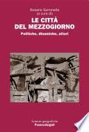 Le città del Mezzogiorno. Politiche, dinamiche, attori