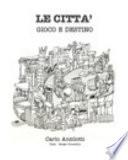 Le Città Gioco e Destino