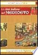 Le città italiane nel Medioevo